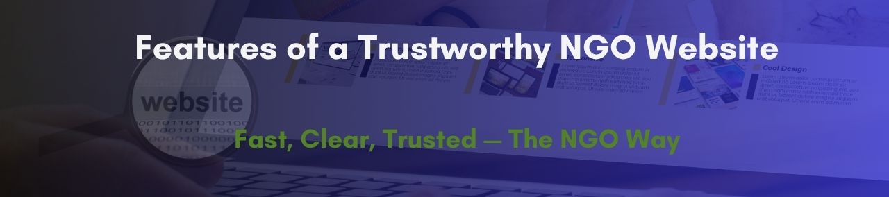 7 Essential Features of a Trustworthy NGO Website